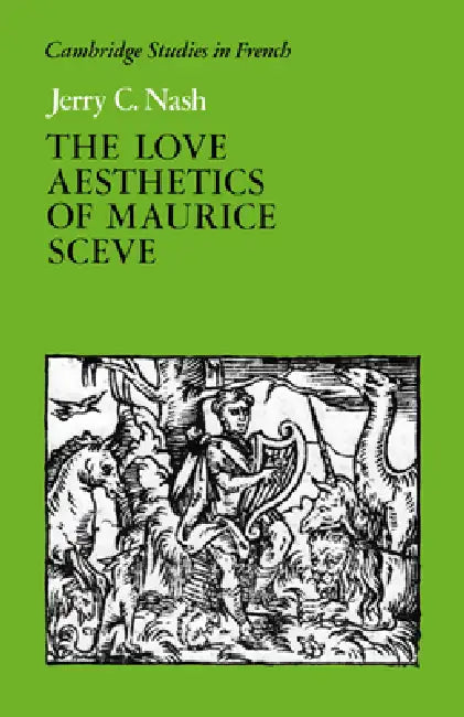 The Love Aesthetics of Maurice SC Ve: Poetry and Struggle by Jerry C. Nash, Nash Jerry C., Michael Sheringham