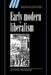 Early Modern Liberalism by Annabel Patterson, Quentin Skinner, Lorraine Daston