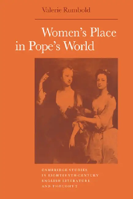 Women's Place in Pope's World by Valerie Rumbold, Howard Erskine-Hill, John J. Richetti