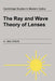 The Ray and Wave Theory of Lenses by A. Walther, Walther A, P. L. Knight