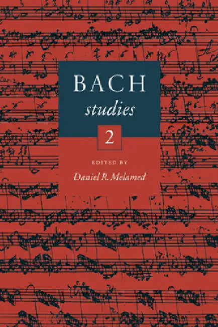Bach Studies 2 by Daniel R. Melamed