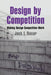 Design by Competition: Making Design Competition Work by Jack L. Nasar, Daniel Stokols, Irwin Altman