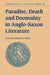 Paradise, Death and Doomsday in Anglo-Saxon Literature by Ananya Jahanara Kabir, Simon Keynes, Andy Orchard