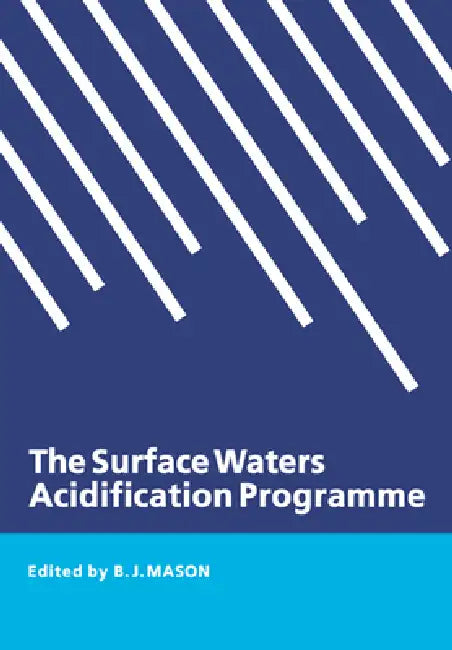 The Surface Waters Acidification Programme by B. J. Mason