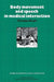 Body Movement and Speech in Medical Interaction by Christian Heath, Keith Oatley, Antony Manstead