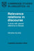 Relevance Relations in Discourse by Regina Blass, P. Austin, J. Bresnan