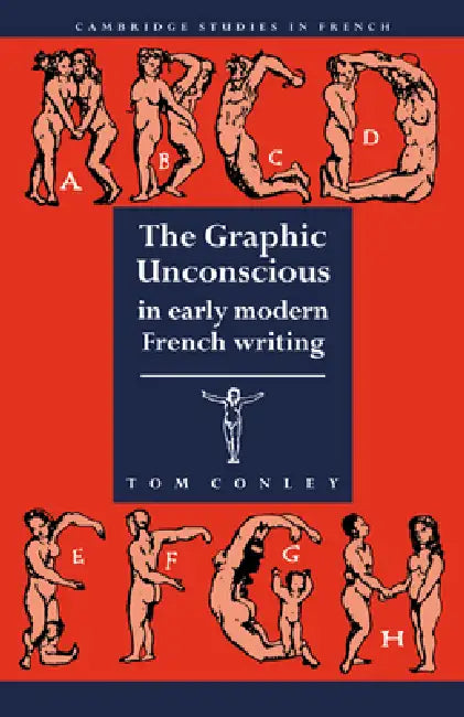 Graphic Unconscious in Early M by Tom Conley, Conley Tom, Michael Sheringham