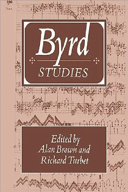 Byrd Studies by Alan Brown
