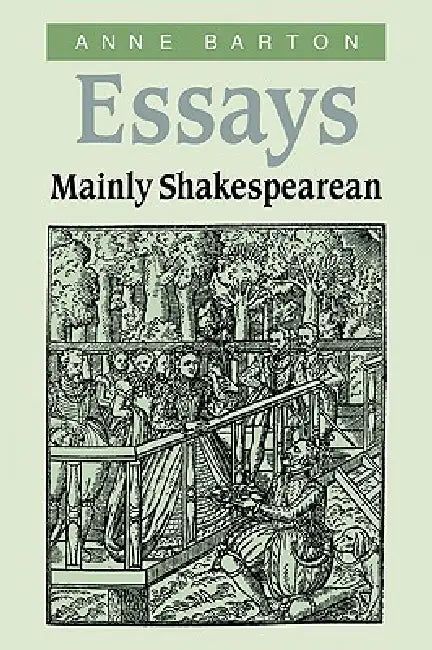 Essays, Mainly Shakespearean by Anne Barton