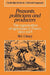 Peasants, Politicians and Producers: The Organisation of Agriculture in France Since 1918 by Mark C. Cleary, M. C. Cleary, Alan R. H. Baker