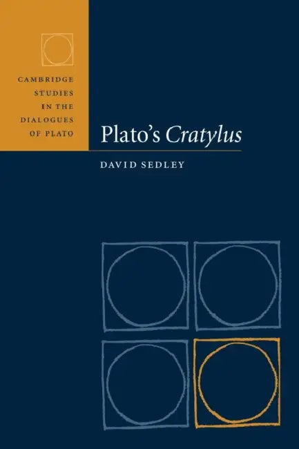 Plato's Cratylus by David Sedley