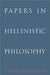 Papers in Hellenistic Philosophy by Jacques Brunschwig