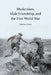 Modernism, Male Friendship, and the First World War by Sarah Cole