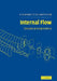 Internal Flow: Concepts and Applications by E. M. Greitzer, C. S. Tan, M. B. Graf