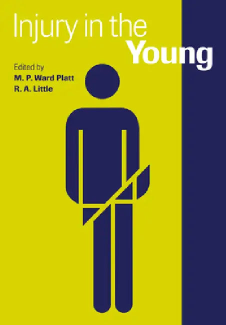 Injury in the Young by M. P. Ward Platt, R. A. Little, M. P. Ward Platt