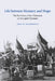 Life Between Memory and Hope: The Survivors of the Holocaust in Occupied Germany by Zeev W. Mankowitz