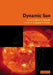 Dynamic Sun by B. N. Dwivedi, E. N. Parker