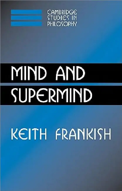 Mind and Supermind by Keith Frankish