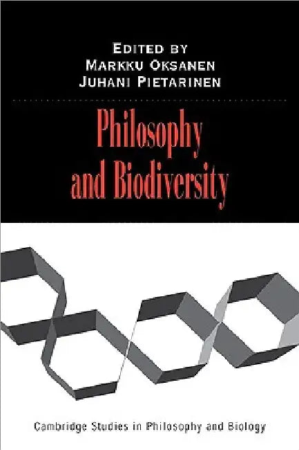 Philosophy and Biodiversity by Juhani Pietarinen