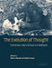 The Evolution of Thought: Evolutionary Origins of Great Ape Intelligence by Anne E. Russon, David R. Begun