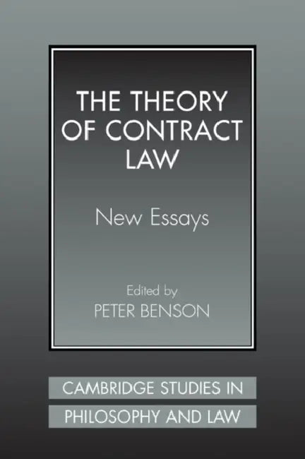 The Theory of Contract Law: New Essays by Peter Benson