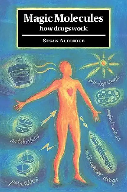 Magic Molecules by Susan Aldridge