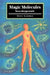 Magic Molecules by Susan Aldridge