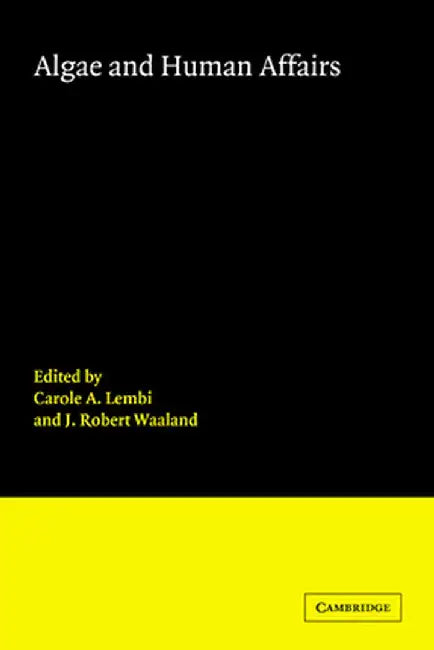 Algae and Human Affairs by Lembi, Carole A.