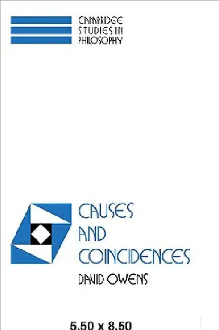 Causes and Coincidences by David Owens