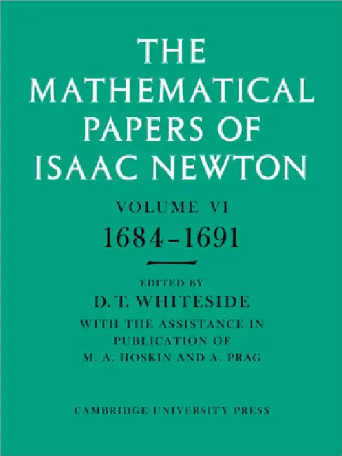 The Mathematical Papers of Isaac Newton by Isaac Newton