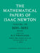 The Mathematical Papers of Isaac Newton: Volume 7, 1691 1695 by Isaac Newton, D. T. Whiteside