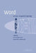 Word: A Cross-Linguistic Typology by R. M. W. Dixon, Alexandra Y. Aikhenvald