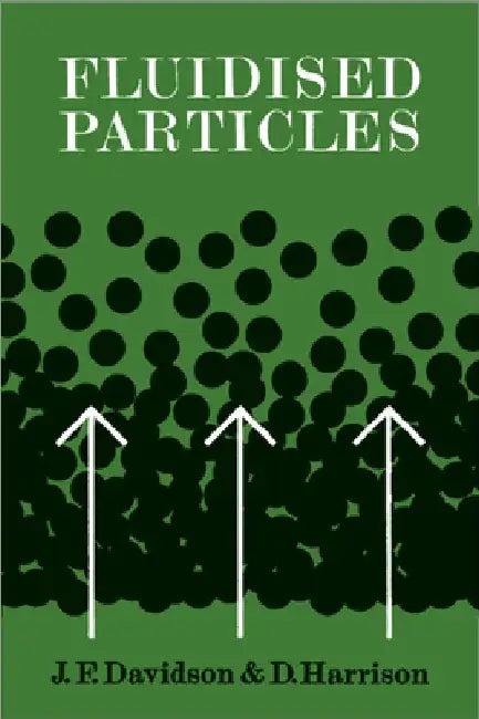 Fluidised Particles by J. F. Davidson