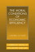 The Moral Conditions of Economic Efficiency by Walter J. Schultz