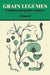 Grain Legumes: Evolution and Genetic Resources by J. Smartt