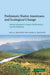 Prehistoric Native Americans and Ecological Change: Human Ecosystems in Eastern North America Since the Pleistocene by Paul A. Delcourt, Hazel R. Delcourt