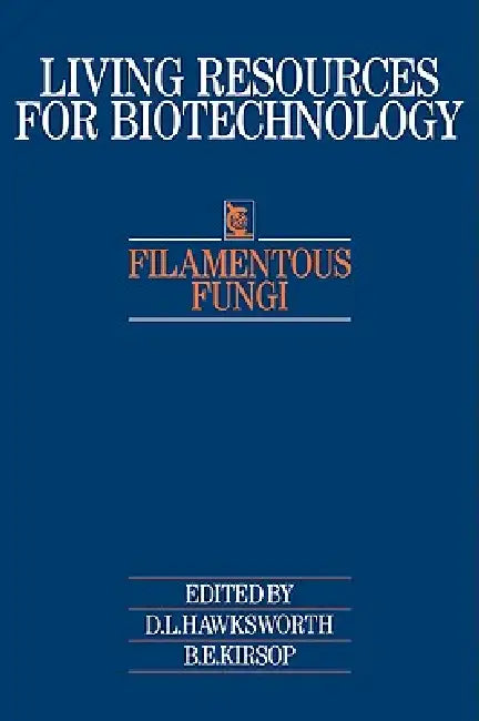 Filamentous Fungi by D. L. Hawksworth, B. E. Kirsop, S. C. Jong