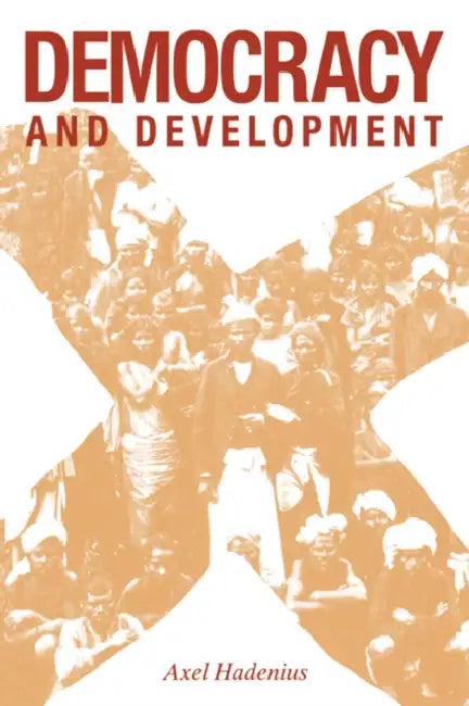 Democracy and Development by Axel Hadenius, Hadenius Axel