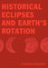 Historical Eclipses and Earth's Rotation by F. Richard Stephenson
