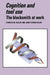 Cognition and Tool Use: The Blacksmith at Work by Charles M. Keller, Janet Dixon Keller