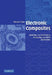 Electronic Composites: Modeling, Characterization, Processing, and Mems Applications by Minoru Taya, Taya Minoru