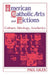 American Catholic Arts and Fictions: Culture, Ideology, Aesthetics by Paul Giles, Giles Paul