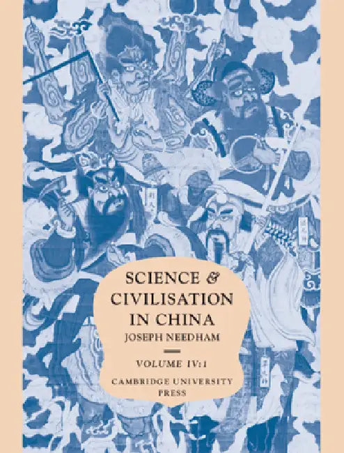 Science and Civilisation in China, Part 1, Physics by Joseph Needham