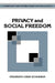Privacy and Social Freedom by Ferdinand David Schoeman