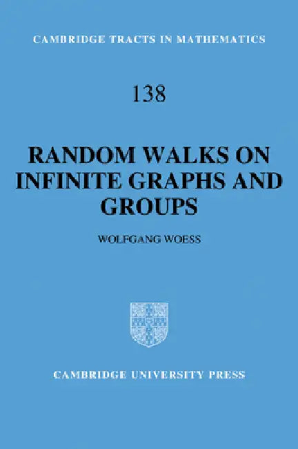 Random Walks on Infinite Graphs and Groups by Wolfgang Woess, Woess Wolfgang