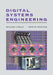 Digital Systems Engineering by William J. Dally, John W. Poulton
