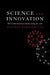 Science and Innovation: The Us Pharmaceutical Industry During the 1980s by Alfonso Gambardella