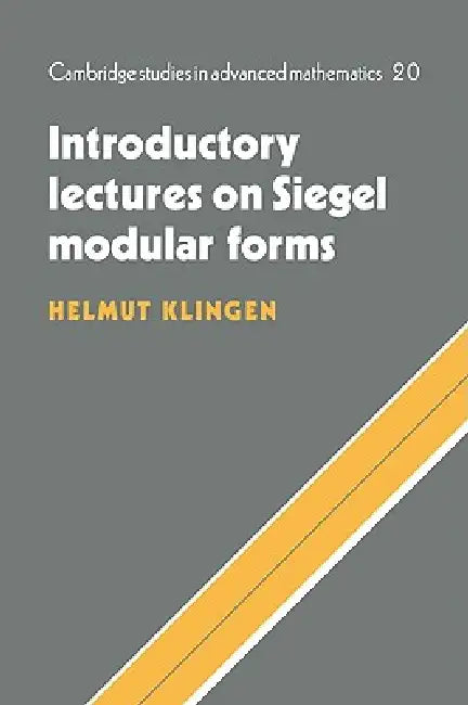 Introductory Lectures on Siegel Modular Forms by Helmut Klingen