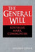 The General Will: Rousseau, Marx, Communism by Andrew Levine, Levine Andrew