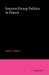 Interest-Group Politics in France by Frank L. Wilson